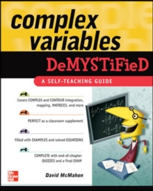 Complex Variables Demystified