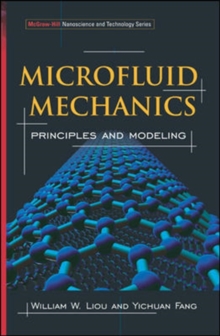 Microfluid Mechanics : Principles and Modeling