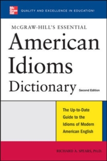 McGraw-Hill's Essential American Idioms