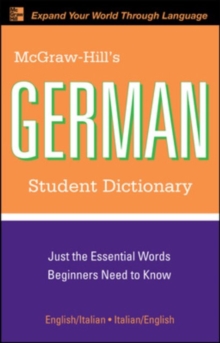 McGraw-Hill's German Student Dictionary, Paperback / softback Book McGraw-Hill's German Student Dictionary, Paperback / softback Book