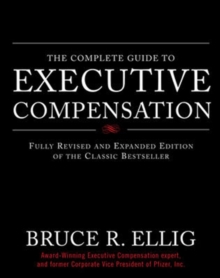 The Complete Guide to Executive Compensation