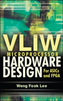 VLIW Microprocessor Hardware Design : On ASIC and FPGA