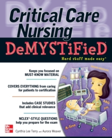 Critical Care Nursing DeMYSTiFieD, Paperback / softback Book Critical Care Nursing DeMYSTiFieD, Paperback / softback Book