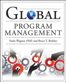Global Program Management, Paperback / softback Book Global Program Management, Paperback / softback Book