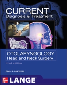 CURRENT Diagnosis & Treatment Otolaryngology--Head and Neck Surgery, Paperback / softback Book CURRENT Diagnosis & Treatment Otolaryngology--Head and Neck Surgery, Paperback / softback Book
