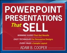 PowerPoint (R) Presentations That Sell, Paperback / softback Book PowerPoint (R) Presentations That Sell, Paperback / softback Book