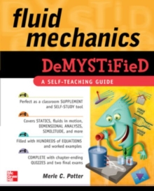 Fluid Mechanics DeMYSTiFied, Paperback / softback Book Fluid Mechanics DeMYSTiFied, Paperback / softback Book