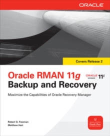 Oracle RMAN 11g Backup and Recovery, Paperback / softback Book Oracle RMAN 11g Backup and Recovery, Paperback / softback Book