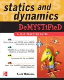 Statics and Dynamics Demystified