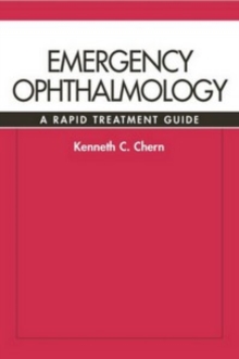 Emergency Ophthalmology: A Rapid Treatment Guide