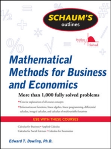 Schaum's Outline of Mathematical Methods for Business and Economics, Paperback Book Schaum's Outline of Mathematical Methods for Business and Economics, Paperback Book