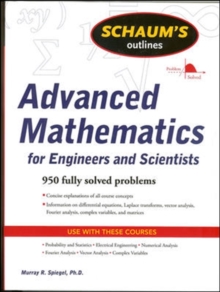 Schaum's Outline of Advanced Mathematics for Engineers and Scientists