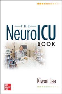 The NeuroICU Book, Paperback / softback Book The NeuroICU Book, Paperback / softback Book
