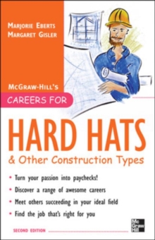 Careers for Hard Hats and Other Construction Types, 2nd Ed.