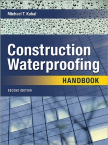 Construction Waterproofing Handbook 2E (PB) : Second Edition