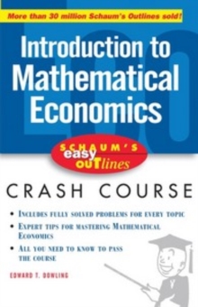 Schaum's Easy Outline of Introduction to Mathematical Economics