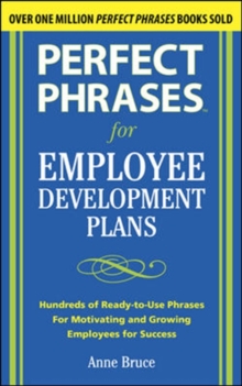 Perfect Phrases for Employee Development Plans, Paperback / softback Book Perfect Phrases for Employee Development Plans, Paperback / softback Book