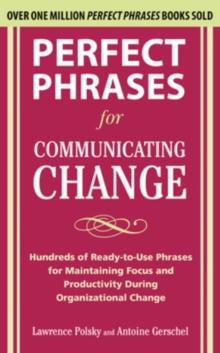 Perfect Phrases for Communicating Change