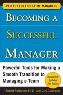 Becoming a Successful Manager, Second Edition, Paperback / softback Book Becoming a Successful Manager, Second Edition, Paperback / softback Book