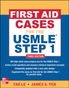 First Aid Cases for the USMLE Step 1, Third Edition, Paperback / softback Book First Aid Cases for the USMLE Step 1, Third Edition, Paperback / softback Book