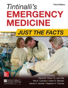 Tintinalli's Emergency Medicine: Just the Facts, Third Edition, Paperback / softback Book Tintinalli's Emergency Medicine: Just the Facts, Third Edition, Paperback / softback Book
