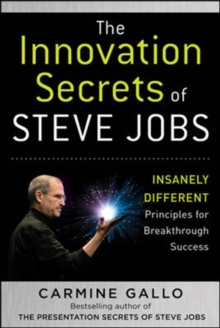 The Innovation Secrets of Steve Jobs : Insanely Different Principles for Breakthrough Success, Hardback Book The Innovation Secrets of Steve Jobs : Insanely Different Principles for Breakthrough Success, Hardback Book