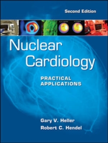 Nuclear Cardiology: Practical Applications, Second Edition