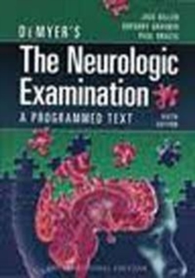 DEMYERS THE NEUROLOGIC EXAMINATION, Book DEMYERS THE NEUROLOGIC EXAMINATION, Book