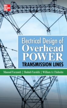 Electrical Design of Overhead Power Transmission Lines, Hardback Book Electrical Design of Overhead Power Transmission Lines, Hardback Book