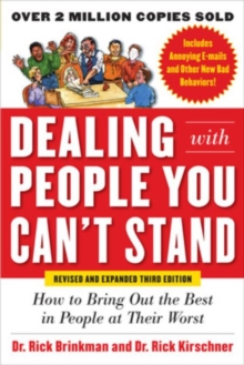 Dealing with People You Can't Stand: How to Bring Out the Best in People at Their Worst, Paperback Book Dealing with People You Can't Stand: How to Bring Out the Best in People at Their Worst, Paperback Book