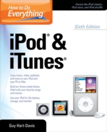 How to Do Everything iPod and iTunes 6/E, Paperback / softback Book How to Do Everything iPod and iTunes 6/E, Paperback / softback Book