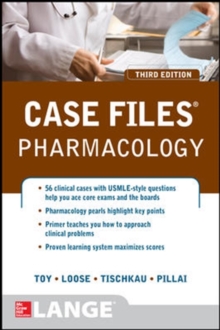 Case Files Pharmacology, Third Edition, Paperback / softback Book Case Files Pharmacology, Third Edition, Paperback / softback Book
