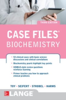 Case Files Biochemistry 3/E, Paperback / softback Book Case Files Biochemistry 3/E, Paperback / softback Book