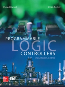 Programmable Logic Controllers: Industrial Control, Hardback Book Programmable Logic Controllers: Industrial Control, Hardback Book