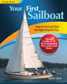 Your First Sailboat, Second Edition, Paperback / softback Book Your First Sailboat, Second Edition, Paperback / softback Book