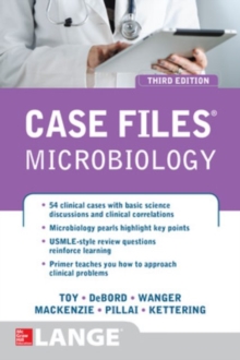 Case Files Microbiology, Third Edition, Paperback / softback Book Case Files Microbiology, Third Edition, Paperback / softback Book