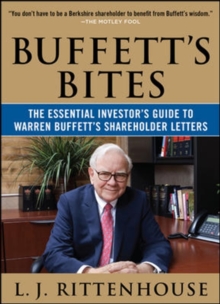 Buffett's Bites: The Essential Investor's Guide to Warren Buffett's Shareholder Letters, Paperback / softback Book Buffett's Bites: The Essential Investor's Guide to Warren Buffett's Shareholder Letters, Paperback / softback Book