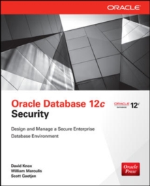 Oracle Database 12c Security, Paperback / softback Book Oracle Database 12c Security, Paperback / softback Book