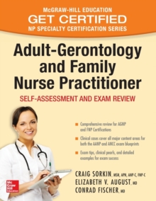 Adult-Gerontology and Family Nurse Practitioner: Self-Assessment and Exam Review, Paperback / softback Book Adult-Gerontology and Family Nurse Practitioner: Self-Assessment and Exam Review, Paperback / softback Book