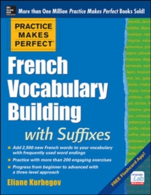 Practice Makes Perfect French Vocabulary Building with Suffixes and Prefixes