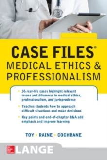Case Files Medical Ethics and Professionalism, Paperback / softback Book Case Files Medical Ethics and Professionalism, Paperback / softback Book