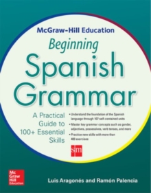 McGraw-Hill Education Beginning Spanish Grammar