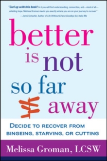 Better Is Not So Far Away, Paperback / softback Book Better Is Not So Far Away, Paperback / softback Book