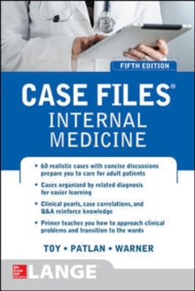 Case Files Internal Medicine, Fifth Edition, Paperback / softback Book Case Files Internal Medicine, Fifth Edition, Paperback / softback Book