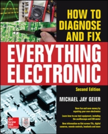 How to Diagnose and Fix Everything Electronic, Second Edition, Paperback Book How to Diagnose and Fix Everything Electronic, Second Edition, Paperback Book