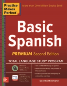Practice Makes Perfect Basic Spanish, Second Edition, Paperback Book Practice Makes Perfect Basic Spanish, Second Edition, Paperback Book