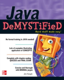 Java Demystified, Paperback / softback Book Java Demystified, Paperback / softback Book