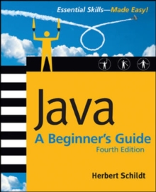 Java: A Beginner's Guide, 4th Ed., Paperback / softback Book Java: A Beginner's Guide, 4th Ed., Paperback / softback Book