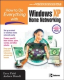 How to Do Everything with Windows XP Home Networking