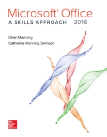MICROSOFT OFFICE 2016 A SKILLS APPROACH, Book MICROSOFT OFFICE 2016 A SKILLS APPROACH, Book